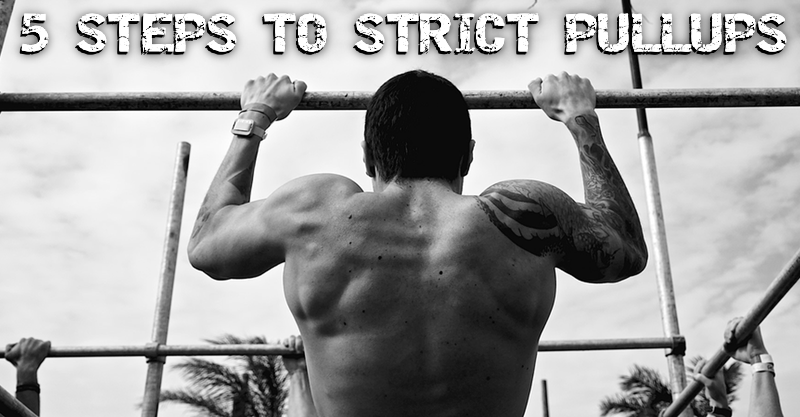 5 Steps to Strict Pull-ups