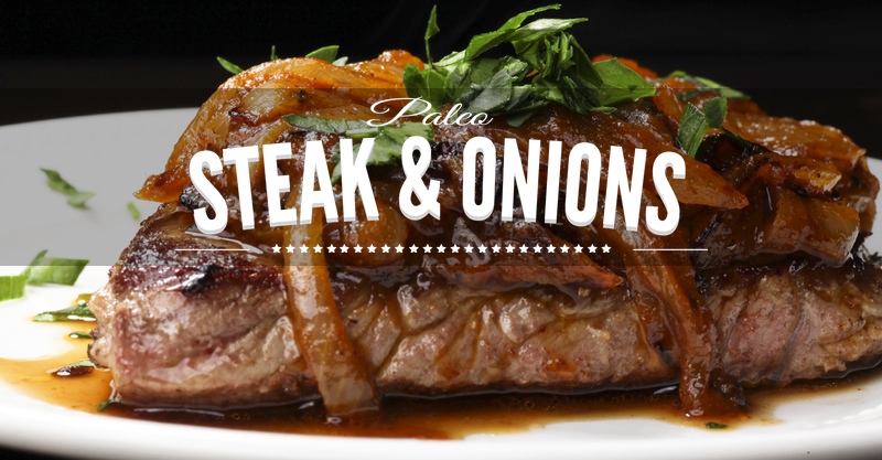 Paleo Steak & Onions